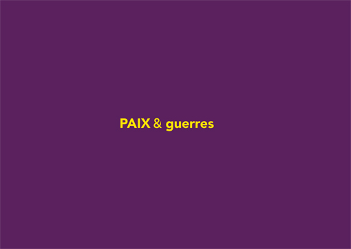 PAIX & guerres