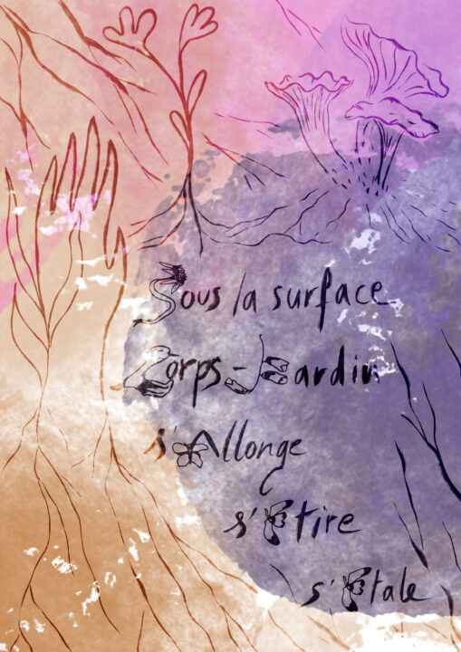 Sous la surface, corps·jardin, s'allonge, s'étire, s'étale