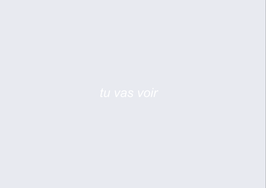 Tu vas voir